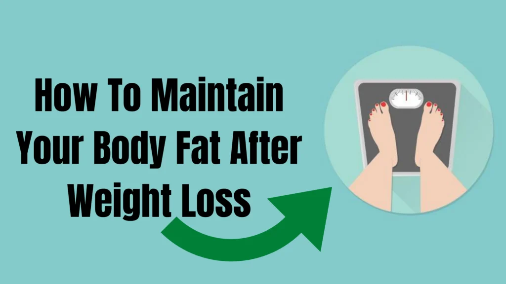 How To Maintain Body Fat